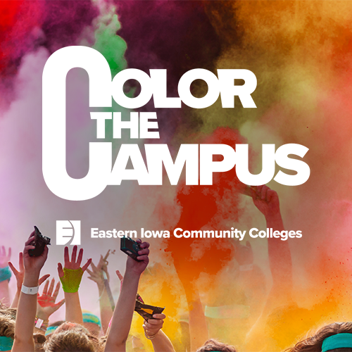 Crowd of participants throws brightly colored powder into the air during a Color the Campus celebration. Text overlay reads, "Color the Campus" with the Eastern Iowa Community Colleges logo.