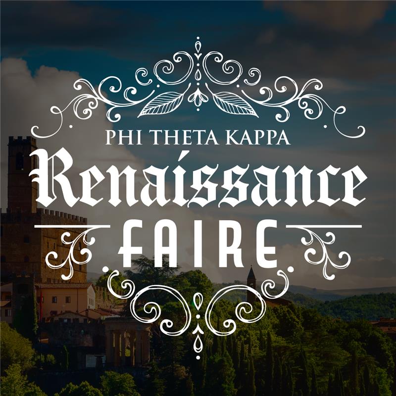 Phi Theta Kappa Renaissance Faire