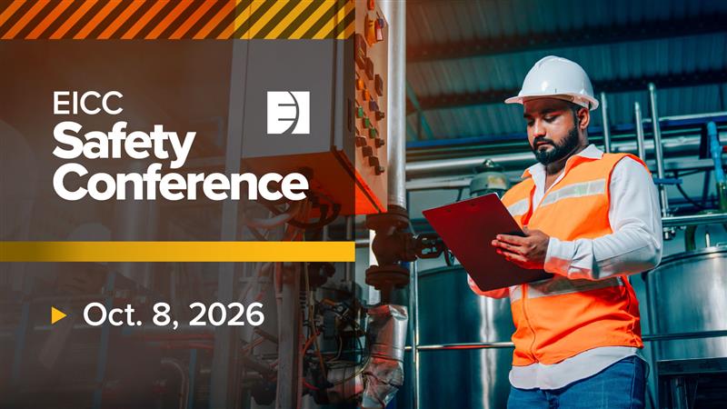 Man wearing a hard hat and safety vest reviews a clipboard in an industrial setting, with text overlay reading “EICC Safety Conference” and the date “Oct. 8, 2026.”